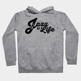 Jazz is Life Hoodie